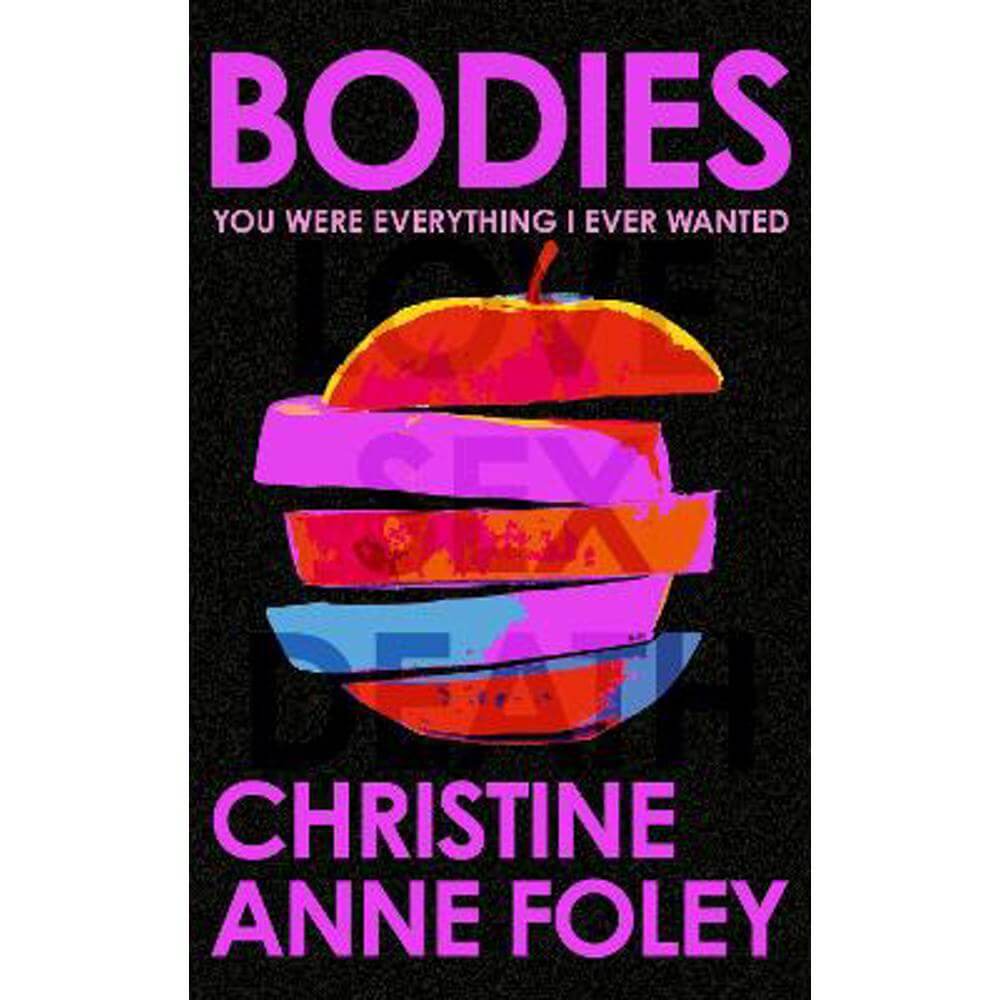 Bodies: The 'It Girl' Book of the Year (Hardback) - Christine Anne Foley